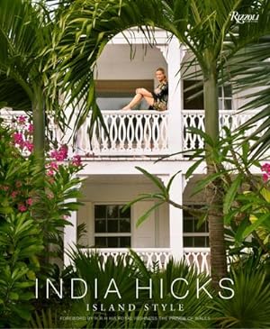 Immagine del venditore per India Hicks: Island Style venduto da Rheinberg-Buch Andreas Meier eK