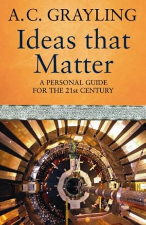 Seller image for Ideas That Matter : A Personal Guide for the 21st Century for sale by GreatBookPrices