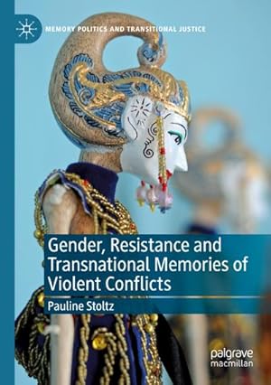 Bild des Verkufers fr Gender, Resistance and Transnational Memories of Violent Conflicts zum Verkauf von AHA-BUCH GmbH