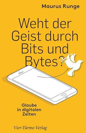 Bild des Verkufers fr Weht der Geist durch Bits und Bytes? : Glaube in digitalen Zeiten zum Verkauf von AHA-BUCH GmbH