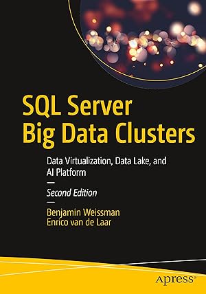 Seller image for SQL Server Big Data Clusters: Data Virtualization, Data Lake, and AI Platform for sale by moluna
