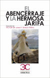 Imagen del vendedor de El Abencerraje y la hermosa Jarifa . a la venta por Agapea Libros