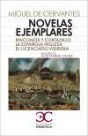 Seller image for Novelas ejemplares: Rinconete y Cortadillo. La espaola inglesa. El licenciado Vidriera for sale by Agapea Libros