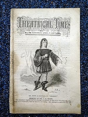 Theatrical Times, No 48. April 3, 1847. Lead Article & Picture - Memoir of Mr J. R. Scott. Weekly...
