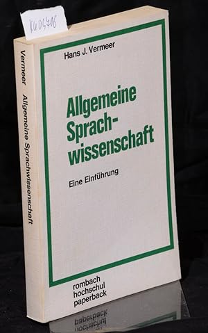 Seller image for Allgemeine Sprachwissenschaft - Eine Einfhrung - Mit 10 Abbildungen (= rombach hochschul paperbacks band 48 redaktion gerd-klaus kaltenbrunner) for sale by Antiquariat Hoffmann