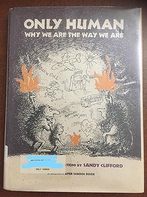 Seller image for Only human: Why we are the way we are ([Brown paper school book]) for sale by FULFILLINGTHRIFTBOOKHOUSE
