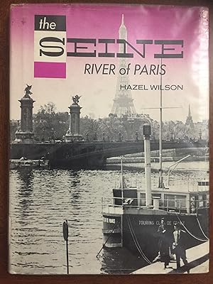 THE SEINE:RIVER OF PARIS