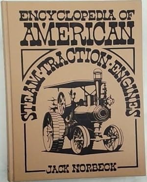 Bild des Verkufers fr Encyclopedia of American Steam Traction Engines (Crestline Series) zum Verkauf von Chapter 1