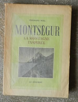 Montségur, la montagne inspirée.