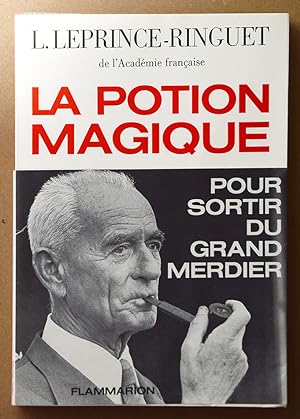 LA POTION MAGIQUE. Ex. signé par Leprince-Ringuet.