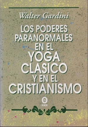 Imagen del vendedor de LOS PODERES PARANORMALES EN EL YOGA CLASICO Y EN EL CRISTIANISMO a la venta por LIBRERIA TORMOS