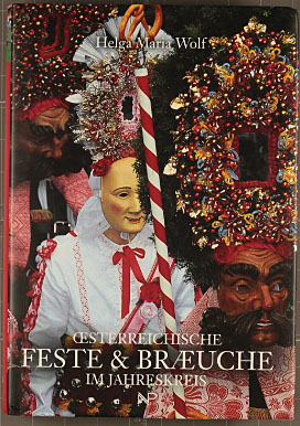 Österreichische Feste & Bräuche im Jahreskreis.