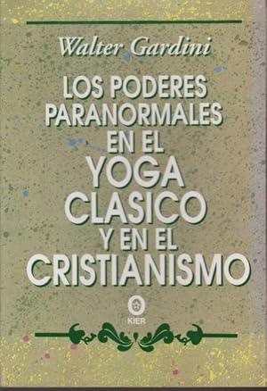 Imagen del vendedor de LOS PODERES PARANORMALES EN EL YOGA CLASICO Y EN EL CRISTIANISMO a la venta por LIBRERIA TORMOS