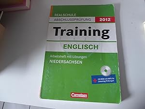 Bild des Verkufers fr Training Englisch. Realschule Abschlussprfung 2012. Arbeitsheft mit Lsungen - Niedersachsen. Mit CD-ROM zum Verkauf von Deichkieker Bcherkiste