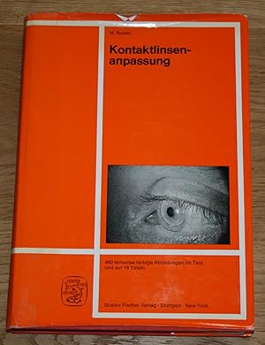 Imagen del vendedor de Kontaktlinsenanpassung. Optik, Therapie, Prothetik, Technik. a la venta por Antiquariat Gallenberger