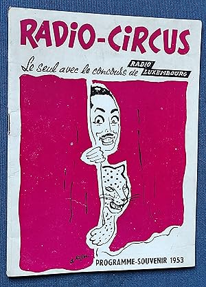 Image du vendeur pour RADIO-CIRCUS. Programme-Souvenir 1953. mis en vente par Librairie Pique-Puces