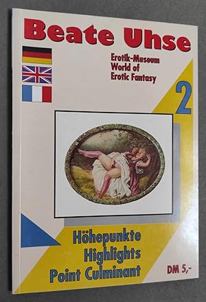 Image du vendeur pour Hhepunkte - Highlights - Point culminant / Beate Uhse Erotik Museum. Museumskatalog, No. 2. mis en vente par Librairie Pique-Puces