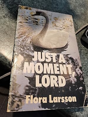 Seller image for Just a Moment Lord for sale by SGOIS
