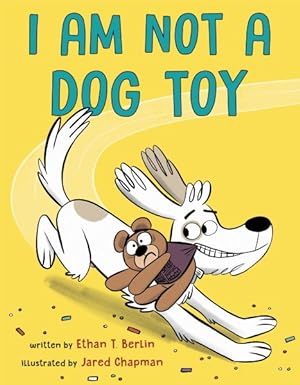 Bild des Verkufers fr I Am Not a Dog Toy zum Verkauf von GreatBookPrices