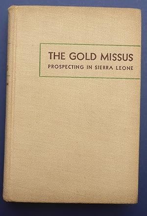 Image du vendeur pour The Gold Missus - A Woman Prospector in Sierra Leone mis en vente par C. Parritt