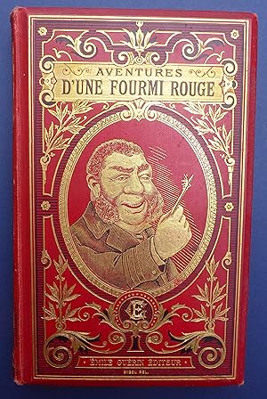 Seller image for Les Aventures D'une Fourmi Rouge et Les Memoires D'un Pierrot ( The Adventures of a Red Ant, and The Memoires of a Sparrow ) for sale by C. Parritt