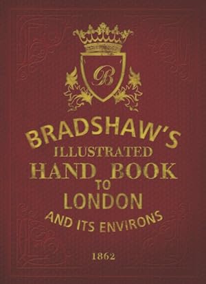 Imagen del vendedor de Bradshaw's Handbook to London a la venta por GreatBookPrices