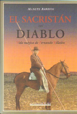 EL SACRISTAN DEL DIABLO. VIDA MAGICA DE FERNANDO VILLALÓN