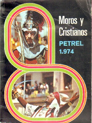 MOROS Y CRISTIANOS. PETREL, 1974