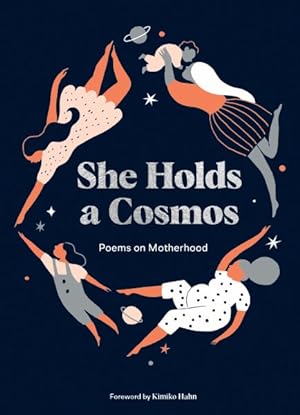 Seller image for She Holds a Cosmos : Poems on Motherhood for sale by GreatBookPrices