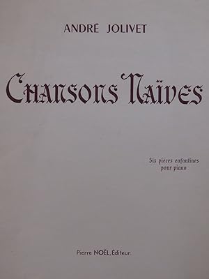 Immagine del venditore per JOLIVET Andr Chansons Naves Piano 1951 venduto da partitions-anciennes