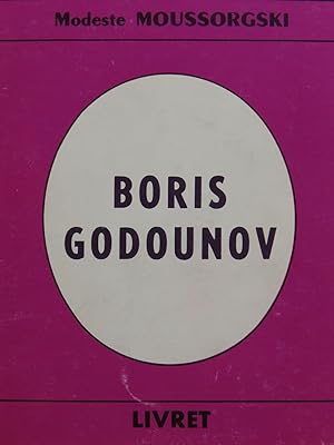 Seller image for MOUSSORGSKY M. Boris Godounov Opra Livret 1980 for sale by partitions-anciennes