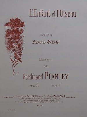 Imagen del vendedor de PLANTEY Ferdinand L'Enfant et l'Oiseau Chant Piano ca1900 a la venta por partitions-anciennes