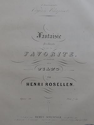 Seller image for ROSELLEN Henri Fantaisie sur La Favorite Donizetti Piano ca1845 for sale by partitions-anciennes