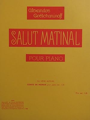 Bild des Verkufers fr GRTCHANINOFF Alexandre Salut Matinal Piano ca1925 zum Verkauf von partitions-anciennes