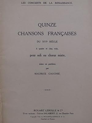 Seller image for CAUCHIE Maurice Quinze Chansons Franaises du XVIe sicle Chant 1926 for sale by partitions-anciennes