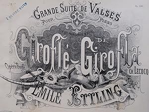 Image du vendeur pour ETTLING Emile Girofl Girofla Ch. Lecocq Suite de Valses Piano 4 mains 1874 mis en vente par partitions-anciennes