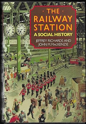 Imagen del vendedor de The Railway Station: A Social History a la venta por Trafford Books PBFA