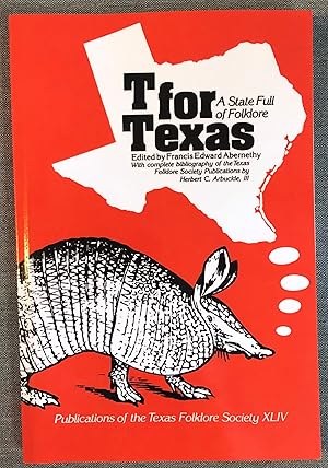 Seller image for T for Texas - A State Full of Folklore for sale by Forgotten Lore