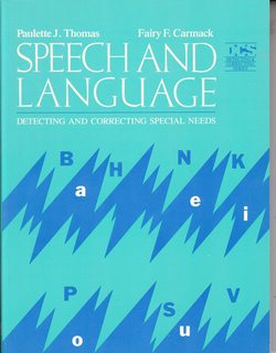 Image du vendeur pour Speech and Language: Detecting and Correcting Special Needs (The Allyn and Bacon Detecting and Correcting Series) mis en vente par Never Too Many Books