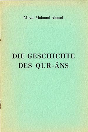 Die Geschichte des Qur-âns.