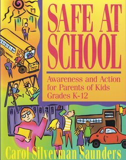 Imagen del vendedor de Safe at School: Awareness and Action for Parents of Kids Grades K-12 a la venta por Never Too Many Books