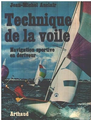 Bild des Verkufers fr Technique de la voile / Naviguation sportive en driveur zum Verkauf von librairie philippe arnaiz