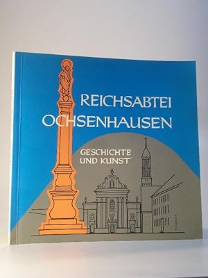 Bild des Verkufers fr Reichsabtei Ochsenhausen. Geschichte und Kunst. zum Verkauf von Adalbert Gregor Schmidt
