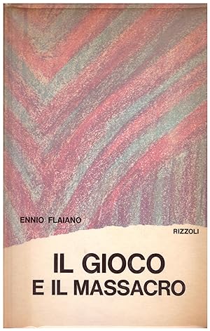 Seller image for Il gioco e il massacro for sale by Studio Bibliografico Michelotti