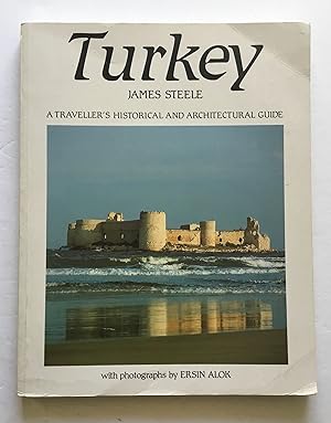 Image du vendeur pour Turkey: A Traveller's Historical and Architectural Guide. mis en vente par Monkey House Books
