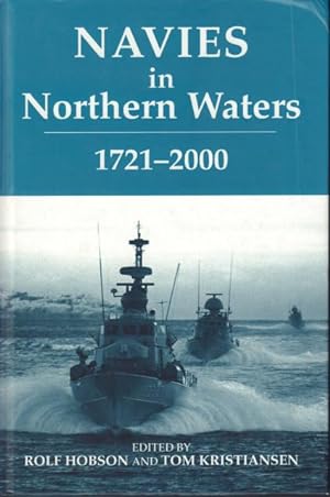 Imagen del vendedor de Navies in Northern Waters 1721-2000. a la venta por Rnnells Antikvariat AB