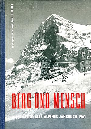 Berg und Mensch - Internationales alpines Jahrbuch 1961