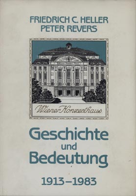 Bild des Verkufers fr Das Wiener Konzerthaus. Geschichte und Bedeutung. 1913-1983. Unter Mitarbeit von Susanna Novak, Otto Biba, Norbert Philippi. zum Verkauf von Georg Fritsch Antiquariat