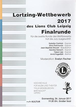 Imagen del vendedor de Programmheft LORTZING-WETTBEWERB 2017 DES LIONS CLUB LEIPZIG FINALRUNDE 26. Januar 2017 Groer Saal a la venta por Programmhefte24 Schauspiel und Musiktheater der letzten 150 Jahre