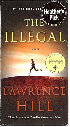 Imagen del vendedor de ILLEGAL- A Novel - Lawrence Hill 2016 a la venta por Artifacts eBookstore